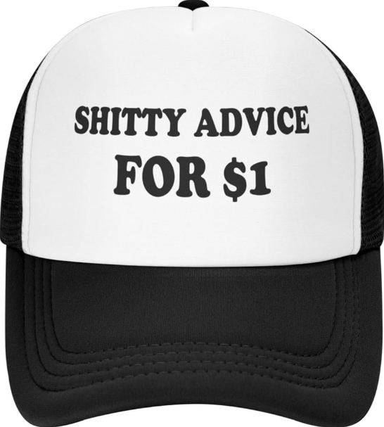 Shitty advice